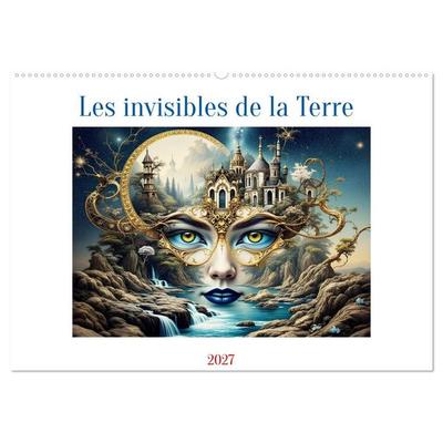 Les invisibles de la Terre (Calendrier mural 2027 DIN A2 vertical), CALVENDO calendrier mensuel