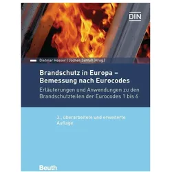 Brandschutz in Europa - Bemessung nach Eurocodes, Fachbücher von Jochen Zehfuss, Dietmar Hosser, Thorsten Mittmann, Jens Upmeyer, Klaus-Dieter Wathling, Björn Kampmeier, Christoph Heinemeyer, Stefan Winter, Peter Schaumann, Thomas Kirsch, Mandy Peter