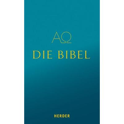 Die Bibel, Gebundene Ausgabe von , Herder, 978-3-451-39500-0