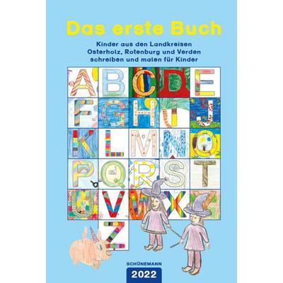 Das erste Buch 2022, Gebundene Ausgabe von , Carl Ed. Schünemann