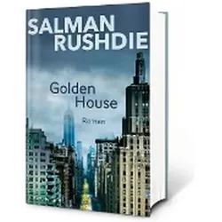 Golden House, Belletristik von Salman Rushdie