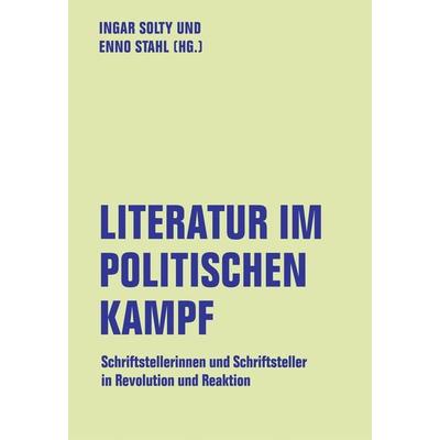 Literatur im politischen Kampf, Taschenbuch von , Verbrecher, 978-3-95732-502-0