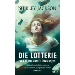 Die Lotterie - und andere dunkle Erzählungen, Belletristik von Shirley Jackson