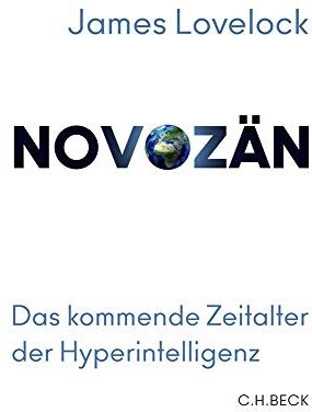James Lovelock - Novozän: Das kommende Zeitalter der Hyperintelligenz - Preis vom 10.10.2026 11:48:34 h