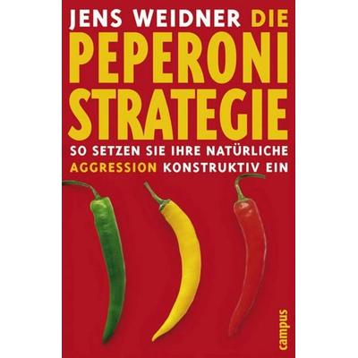 Die Peperoni-Strategie, Taschenbuch von Jens Weidner, 1