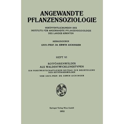 Rotföhrenwälder als Waldentwicklungstypen, Taschenbuch von Erwin Aichinger, Springer Wien, 978-3-211-80241-0