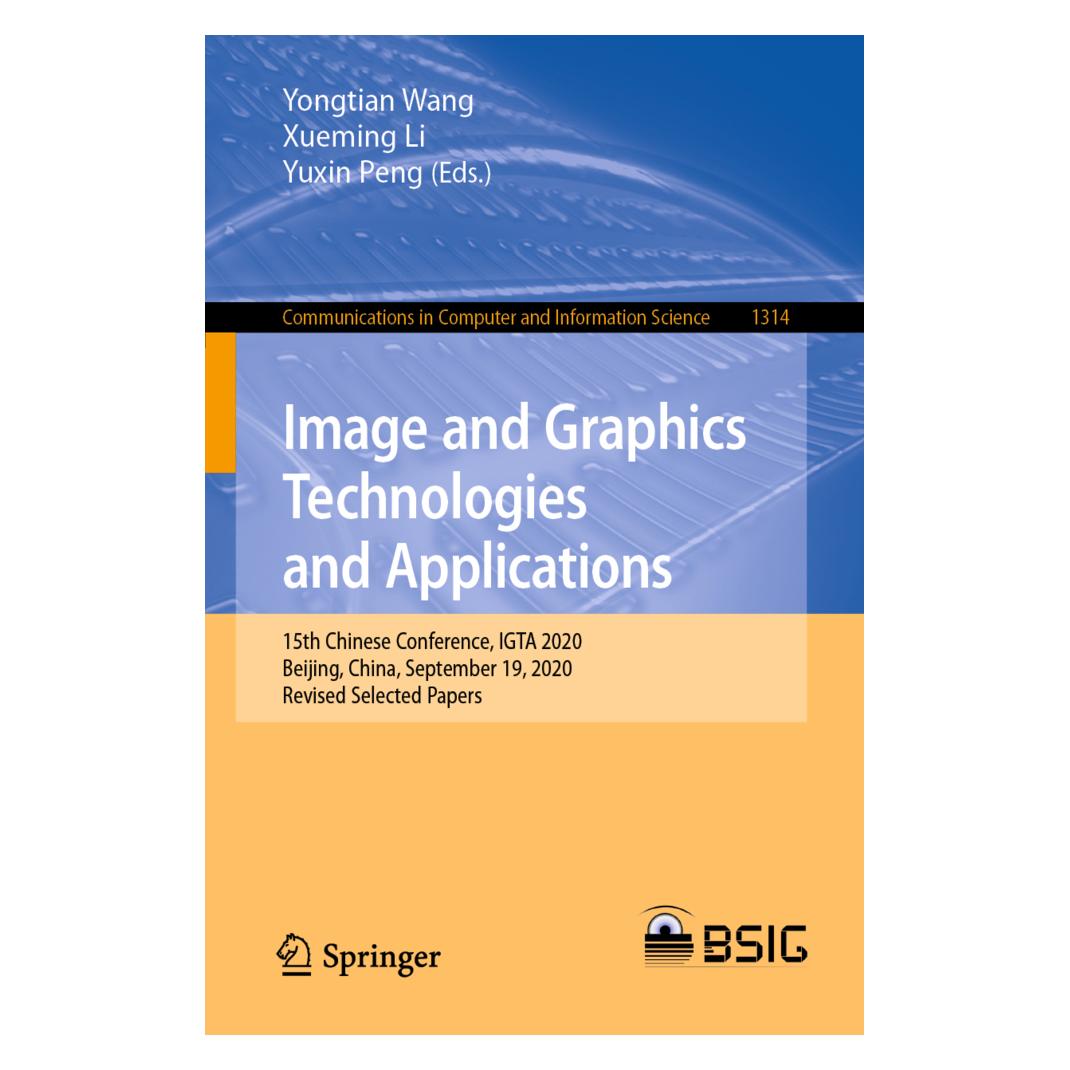 Springer Image and Graphics Technologies and Applications (Englisch, Softcover, Xueming Li, Yongtian Wang, Yuxin Peng) (56167428)