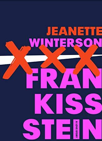 Jeanette Winterson - Frankissstein: A Love Story - Preis vom 11.10.2026 03:10:56 h