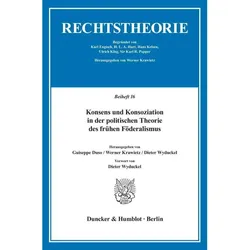 Konsens und Konsoziation in der politischen Theorie des frühen Föderalismus., Fachbücher