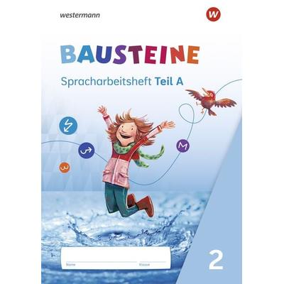 BAUSTEINE Spracharbeitshefte 2. Spracharbeitsheft Ausgabe 2021, Geheftet von Björn Bauch,Ulrike Dirzus,Gabriele Hinze,Alexandra Isack,Julia Nega,