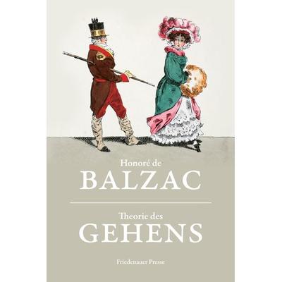 Theorie des Gehens, Taschenbuch von Honore de Balzac, Friedenauer Presse, 978-3-7518-0622-0