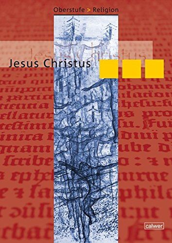 Gerhard Büttner - Oberstufe Religion NEU - III Jesus Christus: Schülerheft - Preis vom 06.10.2026 07:26:00 h