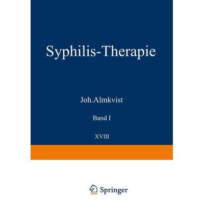 Syphilis-Therapie, Taschenbuch von C. A. Hoffmann,Joh. Almkvist,W. Weise,W. Worms,W. Heuck, Springer Berlin, 978-3-540-01071-5