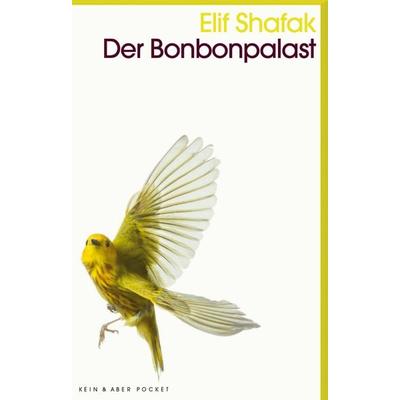 Der Bonbonpalast, Taschenbuch von Elif Shafak, Kein & Aber