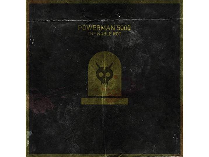 Powerman 5000 - The Noble Rot