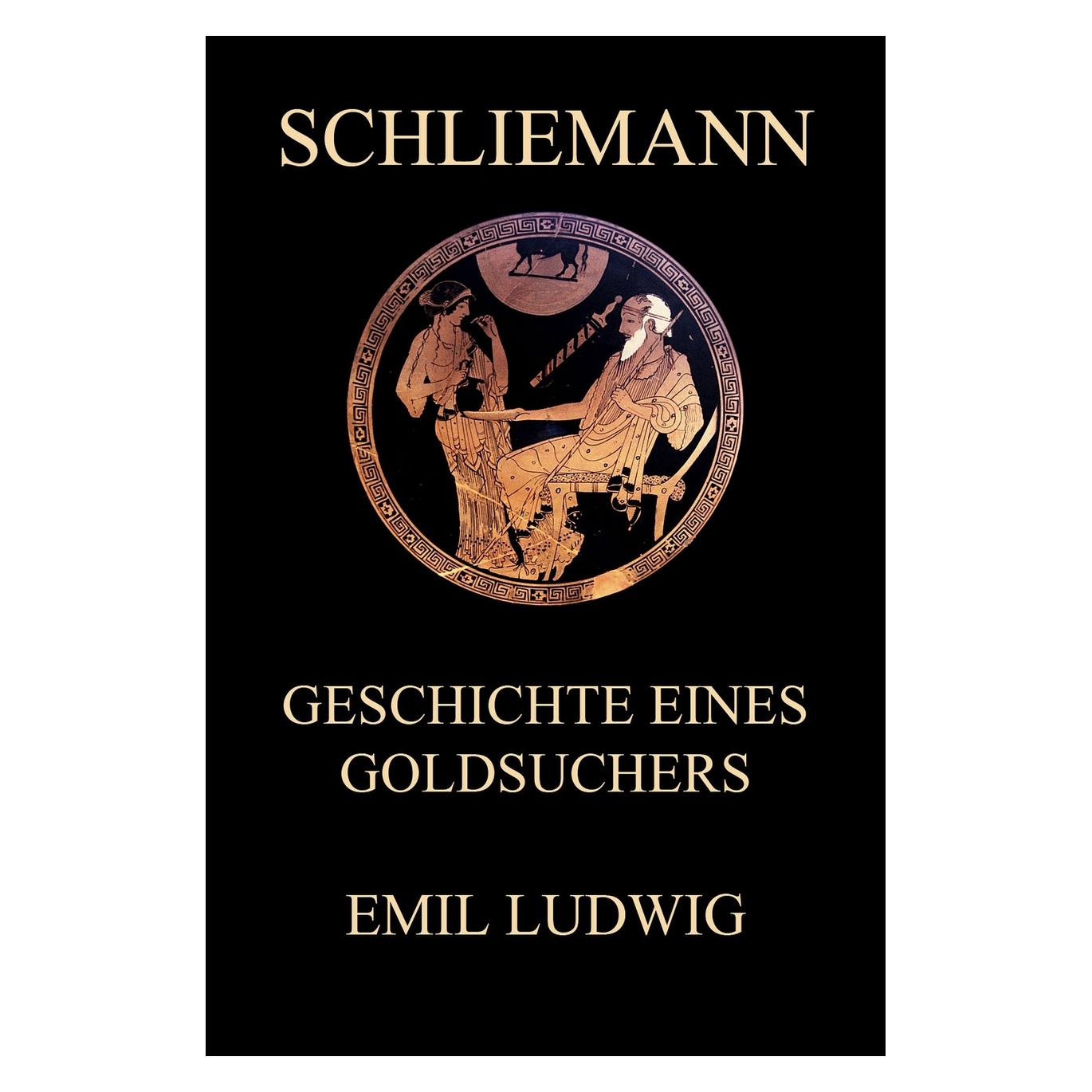 Jazzybee Schliemann - Geschichte eines Goldsuchers (Deutsch, Emil Ludwig) (56988930)