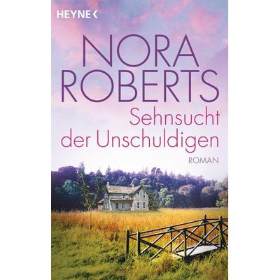 Sehnsucht der Unschuldigen, Taschenbuch von Nora Roberts, Heyne