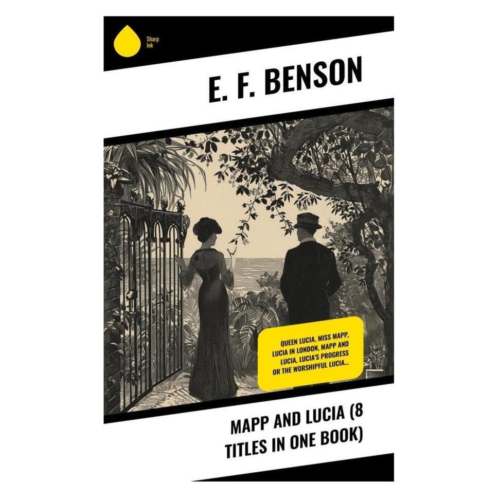Sharp Ink Mapp and Lucia (8 Titles in One Book) (Englisch, Softcover, E. F. Benson) (56993110)