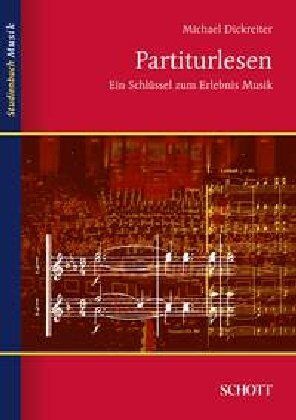 Michael Dickreiter - Partiturlesen: Ein Schlüssel zum Erlebnis Musik (Studienbuch Musik) - Preis vom 09.10.2026 07:28:09 h