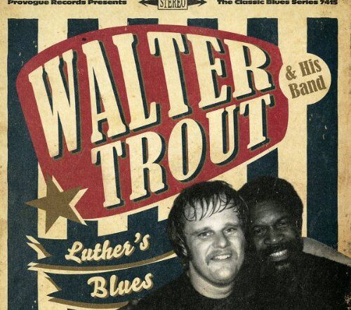 Walter Trout - Luther's Blues-Tribute to Luther Allison - Preis vom 13.10.2026 11:25:28 h