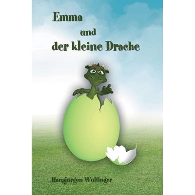 Emma und der kleine Drache, Gebundene Ausgabe von Hansjürgen Wölfinger, Tredition, 978-3-7345-5682-1