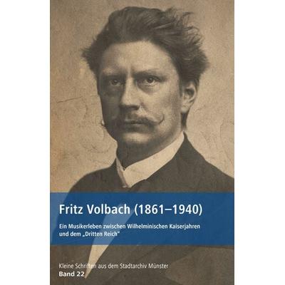 Fritz Volbach (1861-1940), Taschenbuch von Martin Blindow, Aschendorff, 978-3-402-13128-2