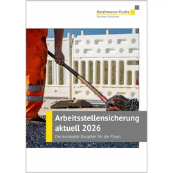 Arbeitsstellensicherung aktuell 2026, Fachbücher von Deichmann+Fuchs Verlag