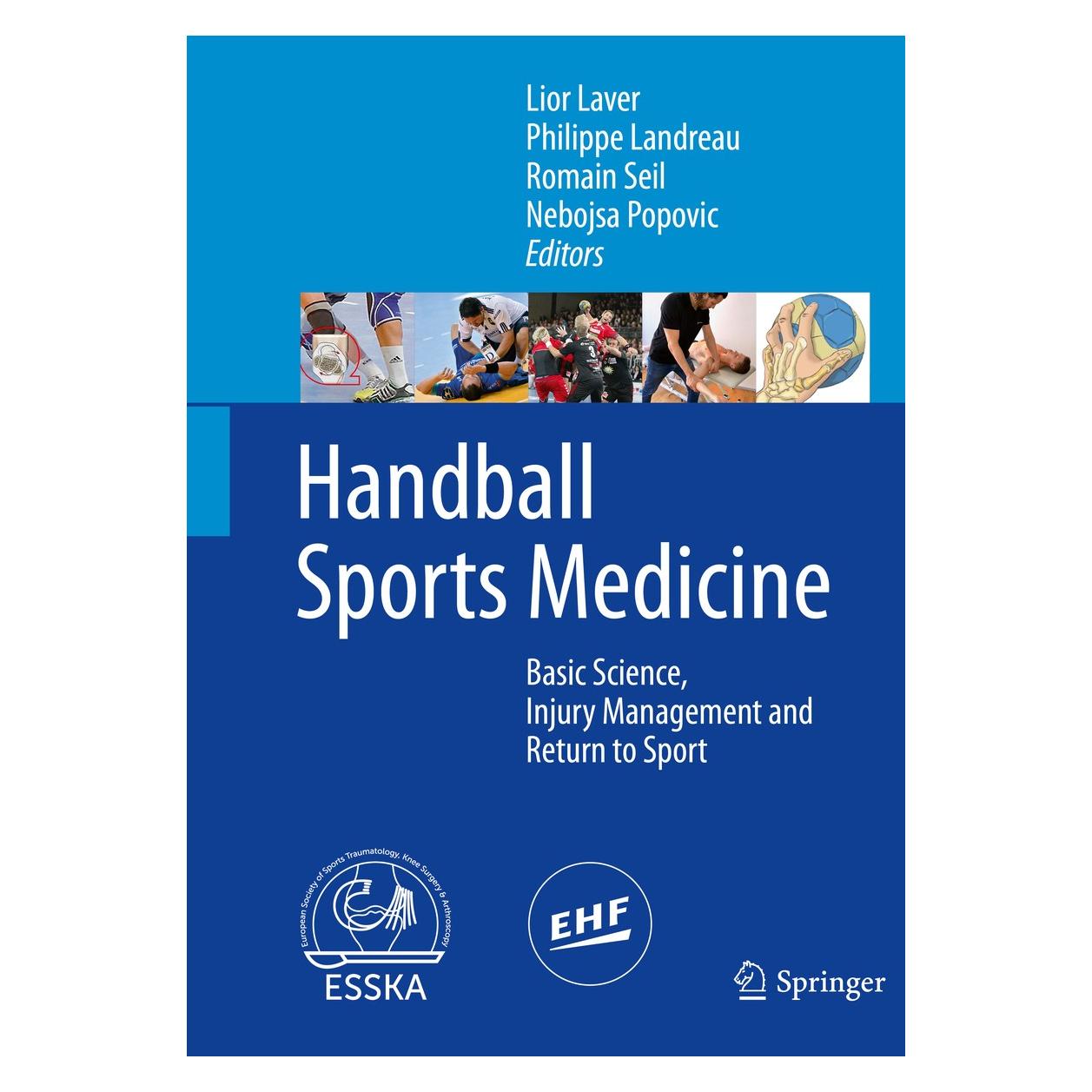Springer Handball Sports Medicine (Englisch, Hardcover, Lior Laver, Nebojsa Popovic, Philippe Landreau, Romain Seil) (9783662558911)