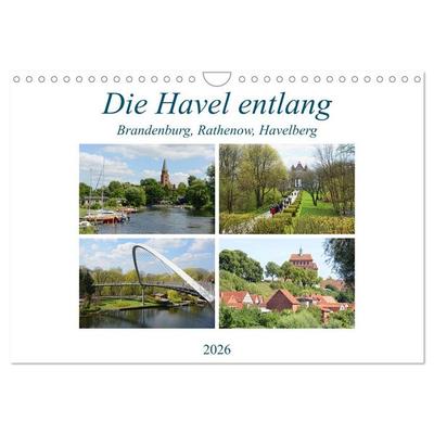 Die Havel entlang - Brandenburg, Rathenow, Havelberg (Wandkalender 2026 DIN A4 quer), CALVENDO Monatskalender