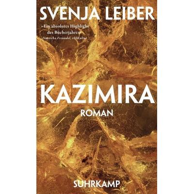 Kazimira, Taschenbuch von Svenja Leiber, Suhrkamp, 978-3-518-47291-0