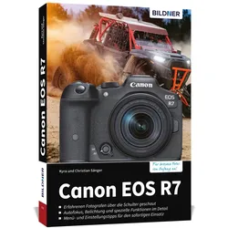 Canon EOS R7, Ratgeber von Kyra Sänger, Christian Sänger