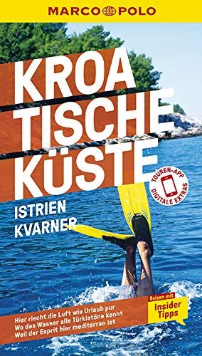 Daniela Schetar - MARCO POLO Reiseführer Kroatische Küste Istrien, Kvarner: Reisen mit Insider-Tipps. Inkl. kostenloser Touren-App - Preis vom 17.10.2026 19:25:27 h