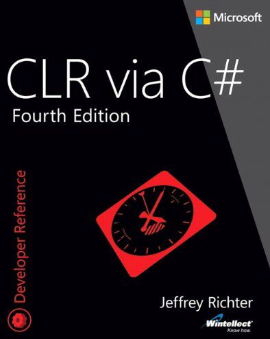 Jeffrey Richter - CLR Via C# (Developer Reference) - Preis vom 17.10.2026 19:25:27 h