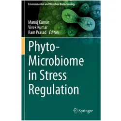 Phyto-Microbiome in Stress Regulation, Fachbücher von Ram Prasad, Manoj Kumar, Vivek Kumar