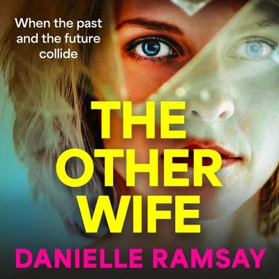 The Other Wife - Danielle Ramsay, Audio, 9781837511044