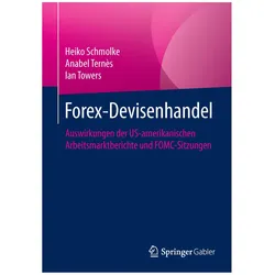 Forex-Devisenhandel, Fachbücher von Ian Towers, Heiko Schmolke, Anabel Ternès