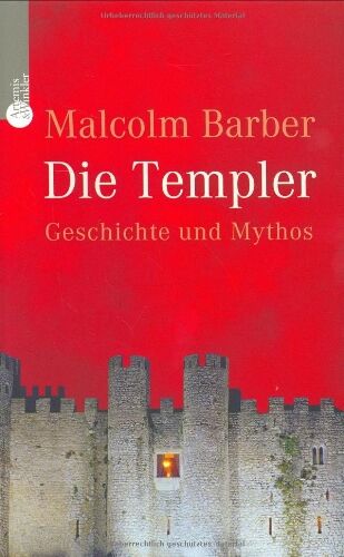 Malcolm Barber - Die Templer: Geschichte und Mythos eines Ritterordens - Preis vom 10.10.2026 11:48:34 h