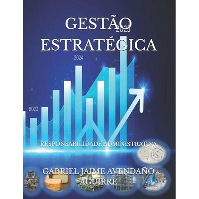 GESTÃO ESTRATÉGICA, Taschenbuch von Gabriel Jaime Avendaño Aguirre, Independently Published