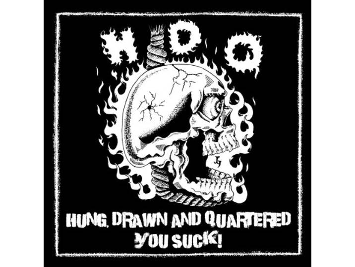 Hung Drawn & Quartered / You Suck