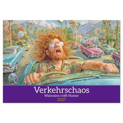 Verkehrschaos - Wahnsinn trifft Humor (Wandkalender 2027 DIN A2 quer), CALVENDO Monatskalender