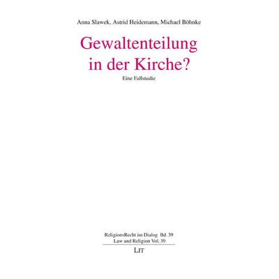 Gewaltenteilung in der Kirche?, Taschenbuch von , LIT, 978-3-643-15796-6