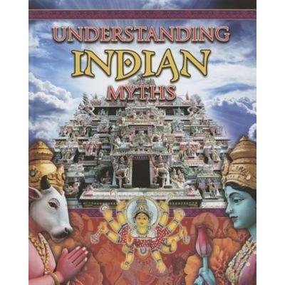 Understanding Indian Myths, Gebundene Ausgabe von Colin Hynson, Crabtree, 978-0-7787-4524-2
