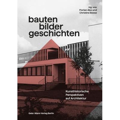 Bauten – Bilder – Geschichten, Taschenbuch von Bruno Boerner,Maria-Christina Boerner,Brigitte Kurmann-Schwarz,Ralph Paschke,Harald Wolter-von dem