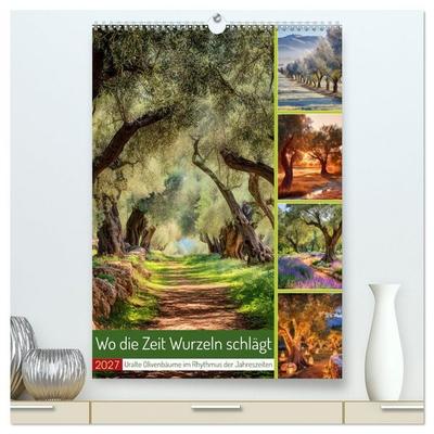 Wo die Zeit Wurzeln schlägt (hochwertiger Premium Wandkalender 2027 DIN A2 hoch), Kunstdruck in Hochglanz