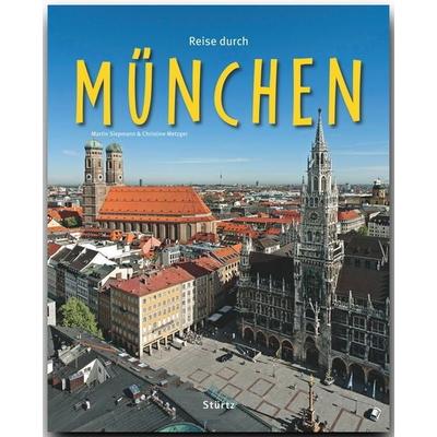 Reise durch München, Gebundene Ausgabe von Christine Metzger, Stürtz, 978-3-8003-4058-3