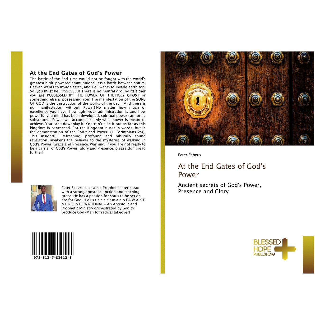 Various Publishers At the End Gates of God's Power (Englisch, Softcover, Peter Echero) (56076256)