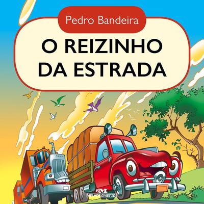 O reizinho da estrada - Pedro Bandeira, Audio, 9788506081235