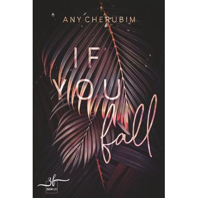 If You Fall, Taschenbuch von Any Cherubim, Zeilenfluss, 978-3-96714-214-3