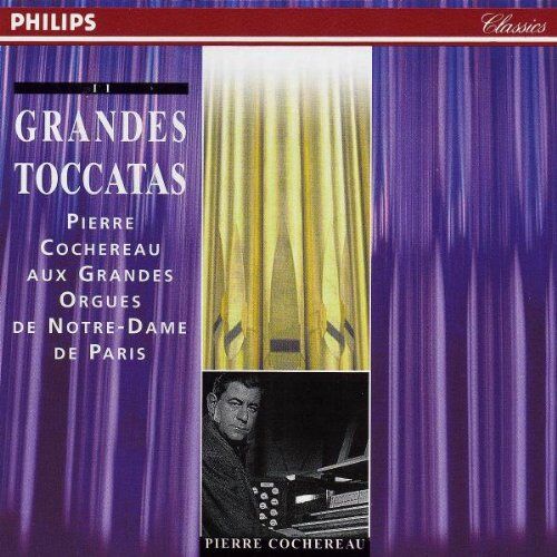 Pierre Cochereau - Grandes Toccatas - Pierre Cochereau aux grandes orgues de Notre-Dame de Paris - Preis vom 04.10.2026 03:51:26 h