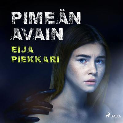 Pimeän avain - Eija Piekkari, Audio, 9788726947519